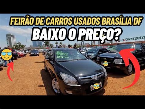 Feir O De Carros Usados Bras Lia Marcosmotocabsb Feiradecarros