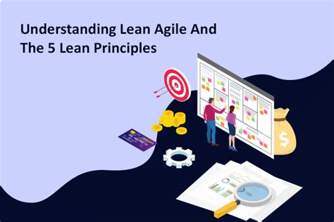 Understanding Lean Agile And The 5 Lean Principles