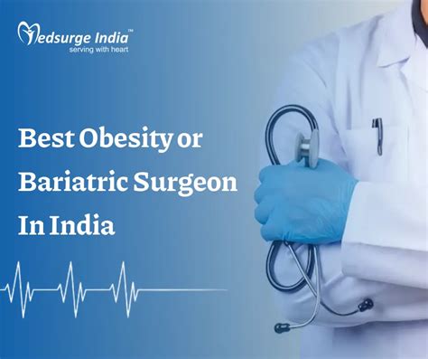 Best Obesity Or Bariatric Surgeon In India Top Obesity Or