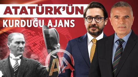 Atat Rk N Kurdu U Anadolu Ajans N Genel M D R Serdar Karag Z Den