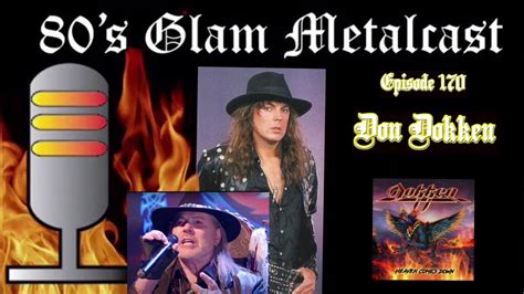 80s Glam Metalcast Ep 170 Don Dokken Youtube