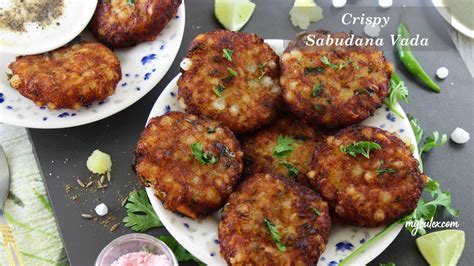 Sabudana Vada Sago Vada Recipe • My Culinary Expressions