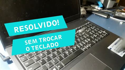 Teclado N O Funciona Todas As Teclas Resolvido Lucox Cl