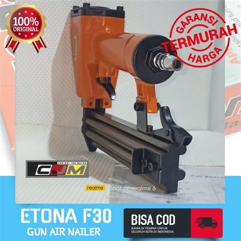 Jual Etona F30 Gun Air Nailer Mesin Tembak Angin Kompresor Paku