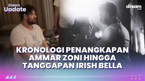 Kronologi Penangkapan Ammar Zoni Hingga Tanggapan Irish Bella Vidio