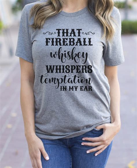 That Fireball Whiskey... T-shirt - Etsy