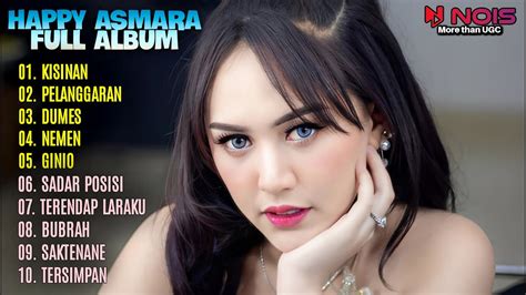 Happy Asmara Full Album Terbaru Kisinanpelanggarandumesnemen