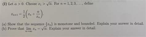 Solved I Let α 0 Choose X1 α For N 1 2 3  Define