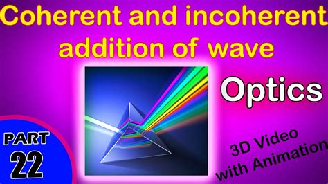 Coherent And Incoherent Addition Of Wave Part 2 Optics Class 12 Physics Subject Notes Lectures