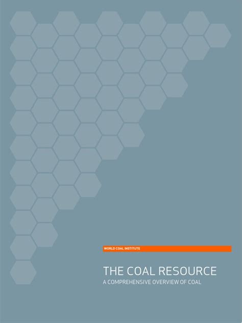 The Coal Resource, A Comprehensive Overview of Coal (World Coal ...