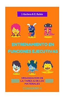 Entrenamiento En Funciones Ejecutivas Organizaci N Tarea Y Materiales