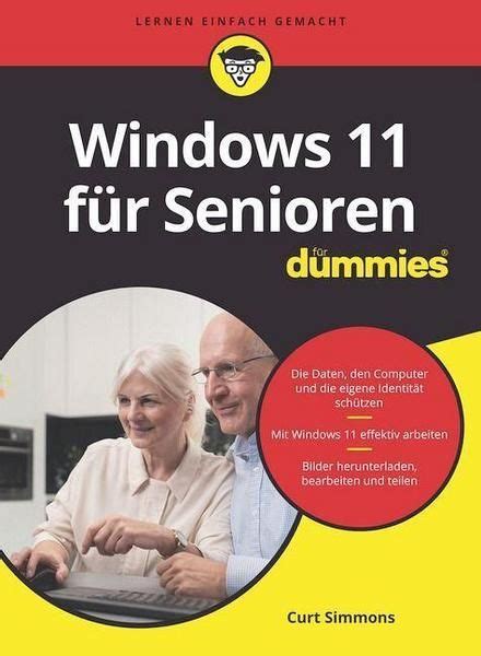 Windows 11 für Senioren für Dummies Für dummies Taschenbuch Taschen