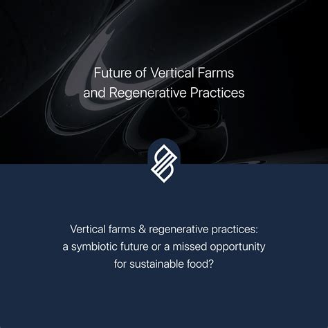 Future of Vertical Farms and Regenerative Practices → Scenario