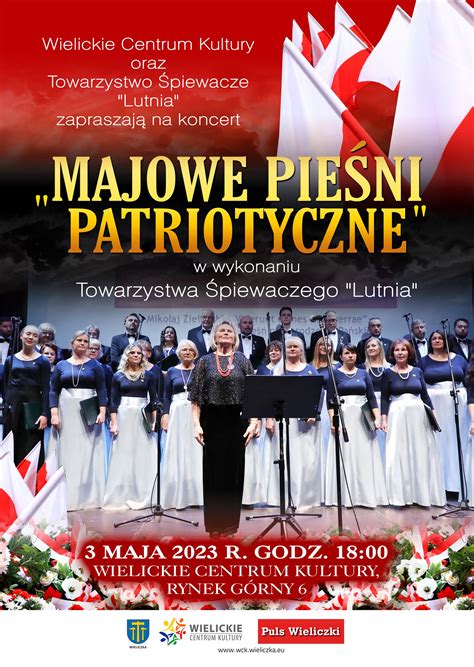 Koncert Majowe Pieśni Patriotyczne Wielickie Centrum Kultury