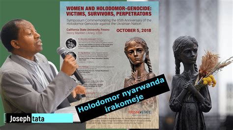 Joseph Matata Holodomor Nyarwanda Igeze Kure Ishyirwa Mu Bikorwa