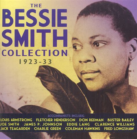 The Bessie Smith Collection 1923 1933 Bessie Smith Louis Armstrong