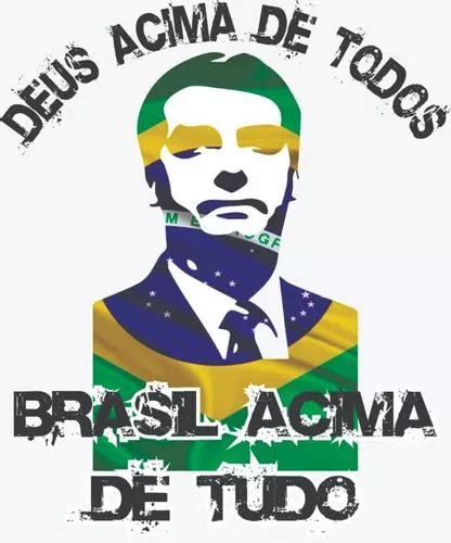 Brasil Acima De Tudo Deus Acima De Todos Adesivo Bolsonaro