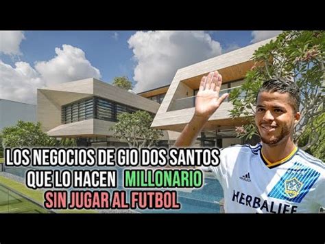 LOS NEGOCIOS MILLONARIOS De GIOVANI DOS SANTOS FUTBOLISTA QUE