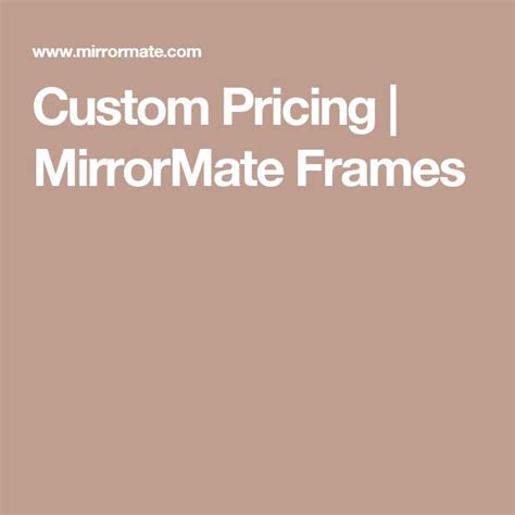 Custom Pricing MirrorMate Frames Mirror Frames Frame Custom Mirrors