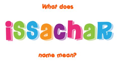 Issachar name - Meaning of Issachar