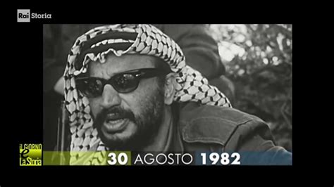 § 1 Esilio And Storia 30 Agosto 1982 Olp Palestina Libano Invaso