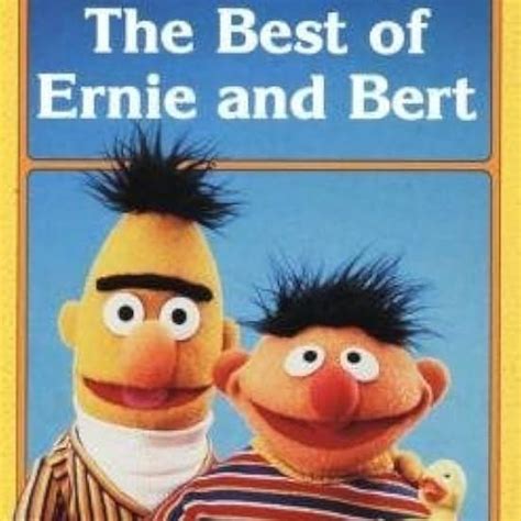 Sesame Street - The Best of Ernie and Bert Lyrics and Tracklist | Genius