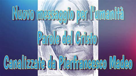 Nuovo Messaggio Per L Umanit La Verit Delle Lettere Di Cristo