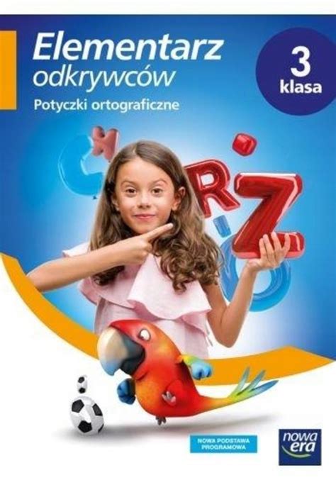 Elementarz odkrywców Klasa 3 Potyczki ortograficzn 12405486043