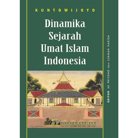 Jual Buku Dinamika Sejarah Umat Islam By Kuntowijoyo Shopee Indonesia