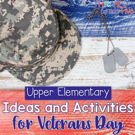 Upper Elementary Ideas and Activities for Veterans Day - Thrive in ...