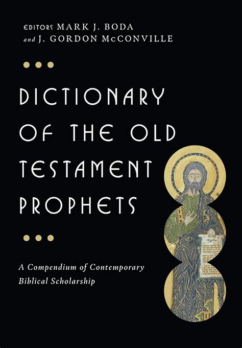 Dictionary Of The Old Testament Prophets The IVP Bible Dictionary