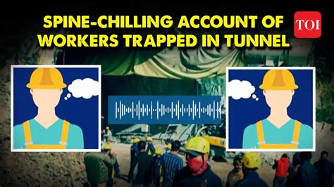 Watch Heart Wrenching Account Of Worker Trapped In Uttarkashi Tunnel