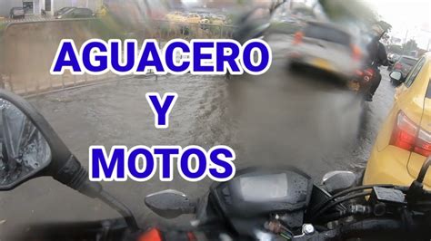 CÓMO CONDUCIR MOTO BAJO INTENSA LLUVIA YouTube