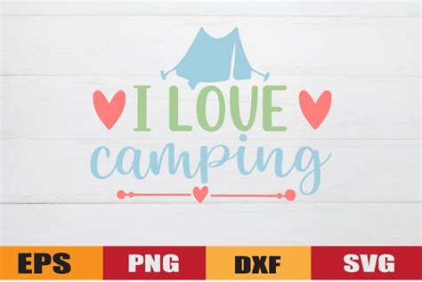 I Love Camping Graphic By Ranastore 432 · Creative Fabrica