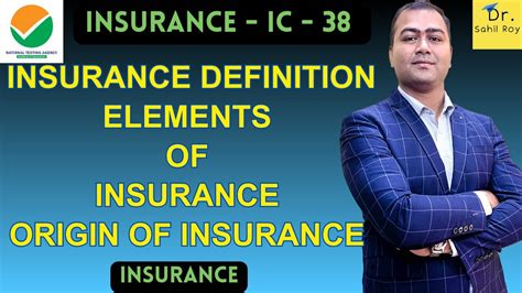 Insurance Definition Elements Of Insurance Origin Of Insurance Dr Sahil Roy Youtube