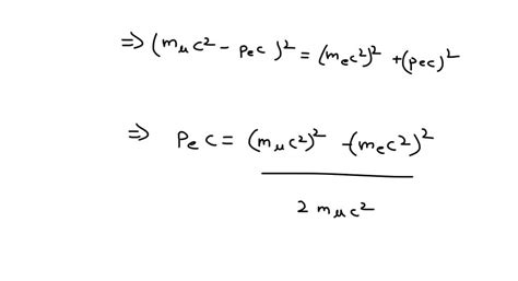 SOLVED A muon decay is described by μ e νμ νe What is the maximum