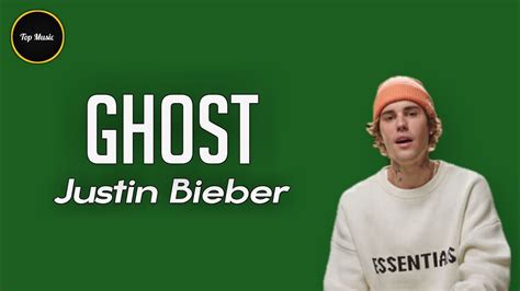 Justin Bieber Ghost Lyrics Video Youtube