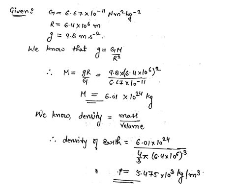 Calculate the mass and density of the earth the following data ...