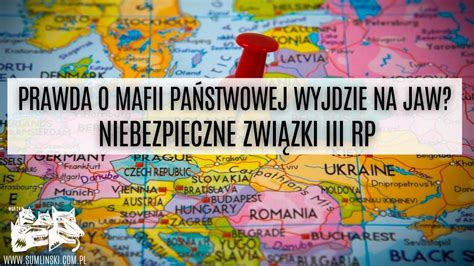 Prawda O Mafii Pa Stwowej Wyjdzie Na Jaw Dlapolski Pl