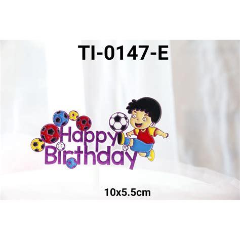 Jual TI 0147 E Cake Topper Hiasan Kue Tulisan Happy Birthday Sepakbola