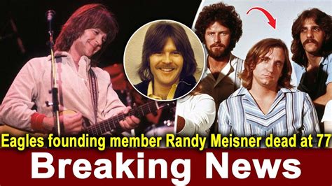 Eagles Founding Member Randy Meisner Dead At 77 Youtube