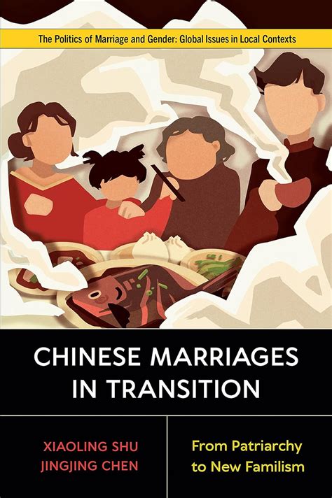 Buy Chinese Marriages In Transition From Patriarchy To New Familism