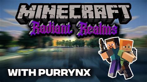 Minecraft Radiant Realms Smp Purrynx Youtube