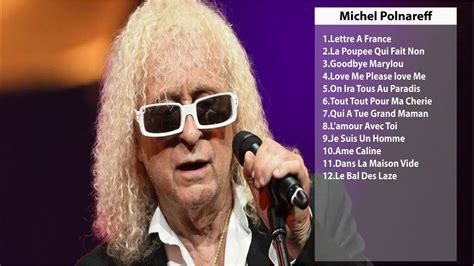 Les Meilleures Chansons De Michel Polnareff Michel Polnareff