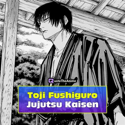 Toji Fushiguro Quotes