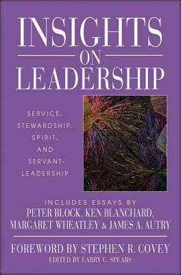 Insights On Leadership Service Stewardship Spirit And Servant