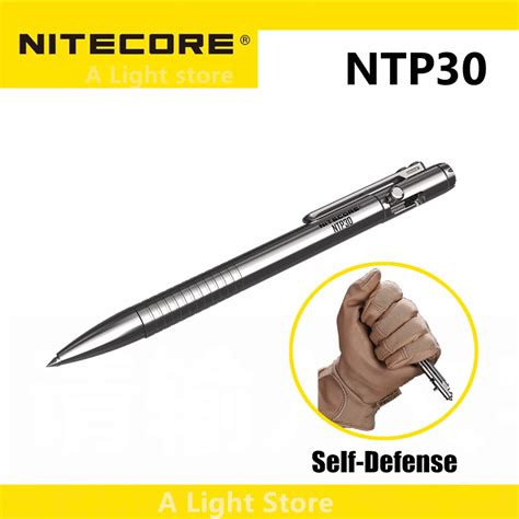 Nitecore Ntp 10 Titanium Pen Nitecore Ntp31 Tactical Pen Nitecore