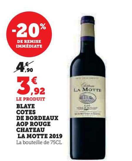 Promo Blaye Côtes De Bordeaux Aop Rouge Château La Motte 2019 chez