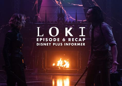 Loki Episode 6 Recap For All Time Always Disney Plus Informer