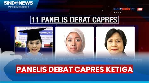 11 Panelis Dalam Debat Capres Ketiga Youtube